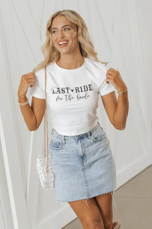 Lace - and - tulle wedding guest dresses with sweetheart necklinesIvory Last Ride For The Bride T-Shirt - FINAL SALE Lace - and - tulle wedding guest dresses with sweetheart necklinesIvory Last Ride For The Bride T-Shirt - FINAL SALE